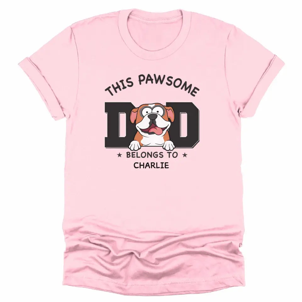 T-Shirt-Pawsome Dad Belongs To - Personalized Unisex T-Shirt for Dog Dads | Dog Dad Gift | Pet Lover T-Shirt-Unisex T-Shirt-Pink-JackNRoy