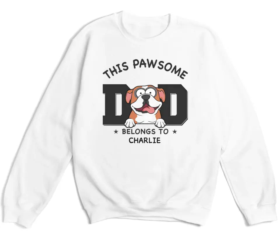 T-Shirt-Pawsome Dad Belongs To - Personalized Unisex T-Shirt for Dog Dads | Dog Dad Gift | Pet Lover T-Shirt-Unisex Sweatshirt-White-JackNRoy