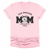 T-Shirt-This Pawsome Mom Belongs To - Personalized Unisex T-Shirt for Dog Moms | Dog Mom Gift | Pet Lover T-Shirt-Unisex T-Shirt-Pink-JackNRoy