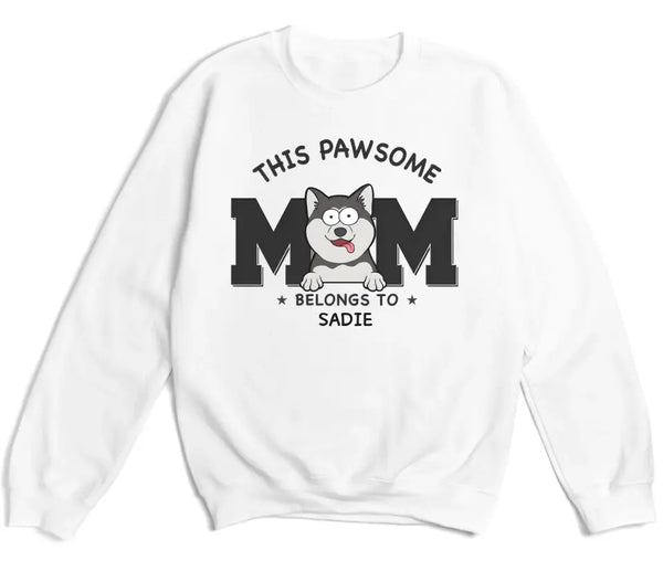 T-Shirt-This Pawsome Mom Belongs To - Personalized Unisex T-Shirt for Dog Moms | Dog Mom Gift | Pet Lover T-Shirt-Unisex Sweatshirt-White-JackNRoy