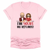 T-Shirt-I'm Yours No Refunds - Personalized Unisex T-Shirt for Couples | Personalized Gifts | Couple T-Shirt-Unisex T-Shirt-Pink-JackNRoy