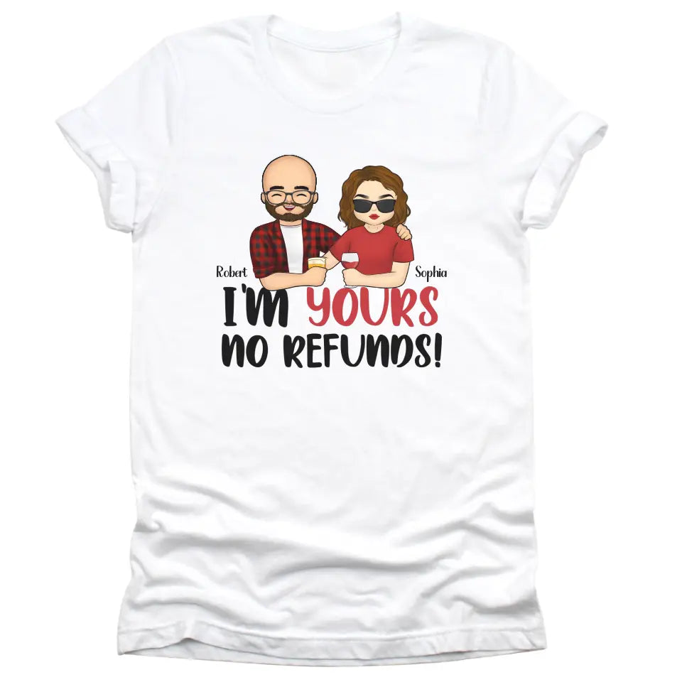 T-Shirt-I'm Yours No Refunds - Personalized Unisex T-Shirt for Couples | Personalized Gifts | Couple T-Shirt-Unisex T-Shirt-White-JackNRoy