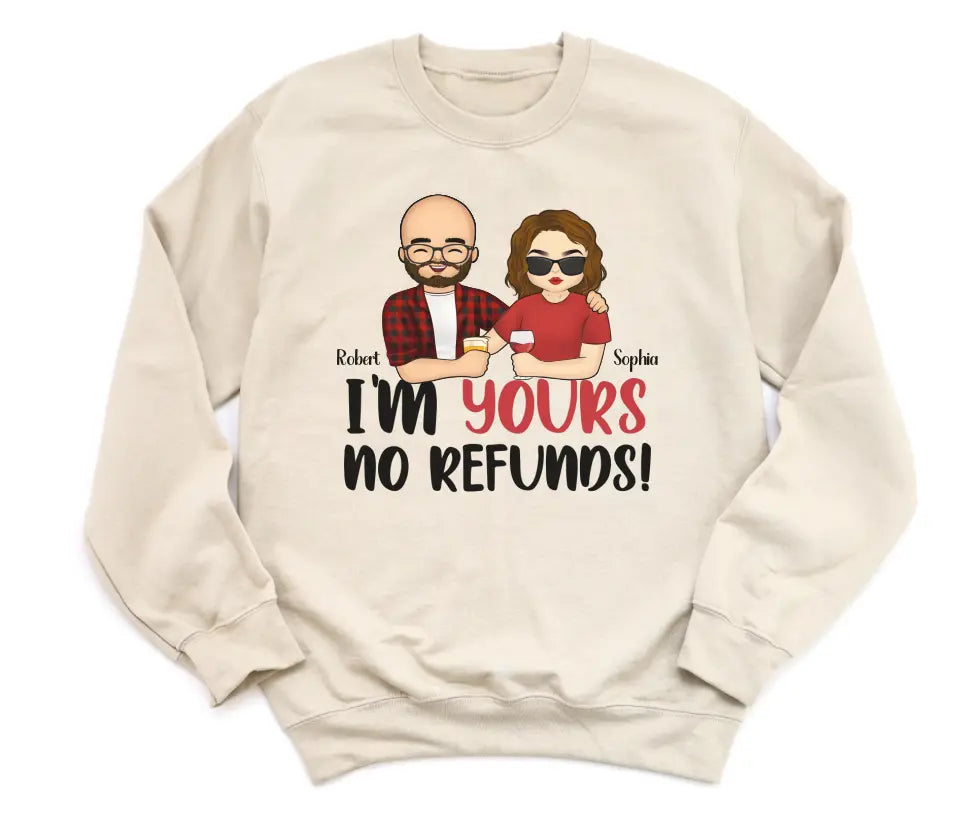 T-Shirt-I'm Yours No Refunds - Personalized Unisex T-Shirt for Couples | Personalized Gifts | Couple T-Shirt-Unisex Sweatshirt-Sand-JackNRoy