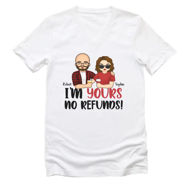 T-Shirt-I'm Yours No Refunds - Personalized Unisex T-Shirt for Couples | Personalized Gifts | Couple T-Shirt-Unisex V-Neck-White-JackNRoy