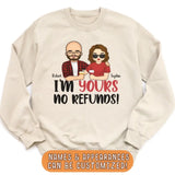 Shirts & Tops-I'm Yours No Refunds - Personalized Unisex Sweatshirt for Couples | Personalized Gifts | Couple Sweatshirt-JackNRoy