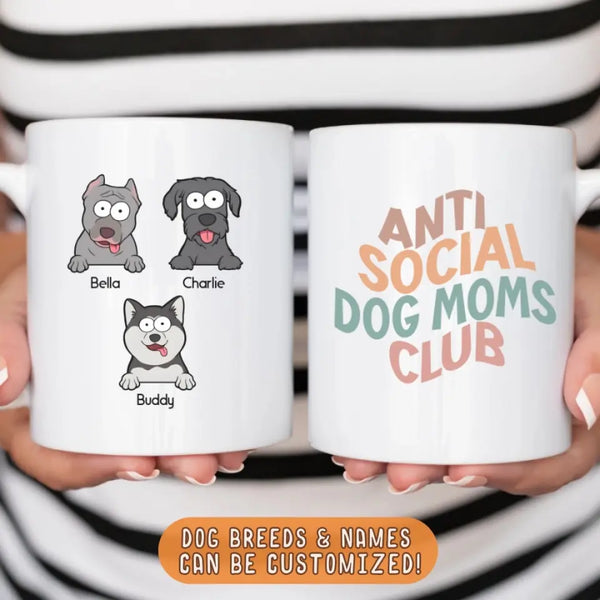 Mug-Anti Social Dogs Moms Club - Personalized Mug (11oz - 15oz)-JackNRoy