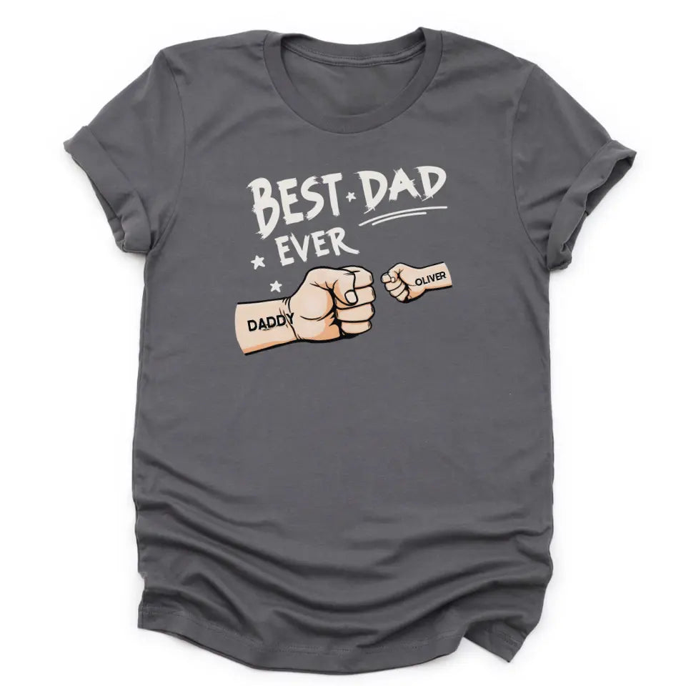 T-Shirt-Best Dad Ever - Personalized Unisex T-Shirt / Sweatshirt | Dad Shirt | Gift for Dad-Unisex T-Shirt-Asphalt-JackNRoy