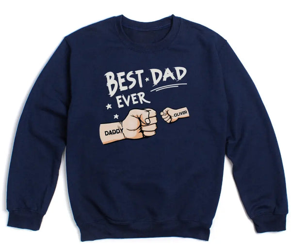 T-Shirt-Best Dad Ever - Personalized Unisex T-Shirt / Sweatshirt | Dad Shirt | Gift for Dad-Unisex Sweatshirt-Navy-JackNRoy