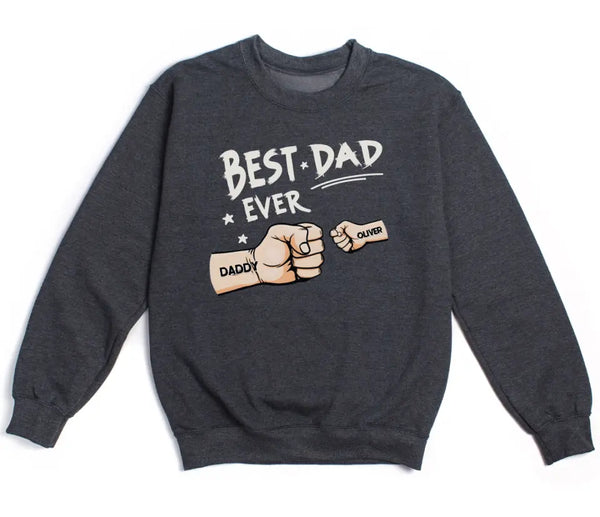 T-Shirt-Best Dad Ever - Personalized Unisex T-Shirt / Sweatshirt | Dad Shirt | Gift for Dad-Unisex Sweatshirt-Dark Heather-JackNRoy