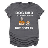 T-Shirt-Dog Dad, Like A Regular Dad Only Cooler - Personalized Unisex T-Shirt For Dog Dads | Dog Lover Shirt | Gift for Dog Dad-Unisex T-Shirt-Asphalt-JackNRoy