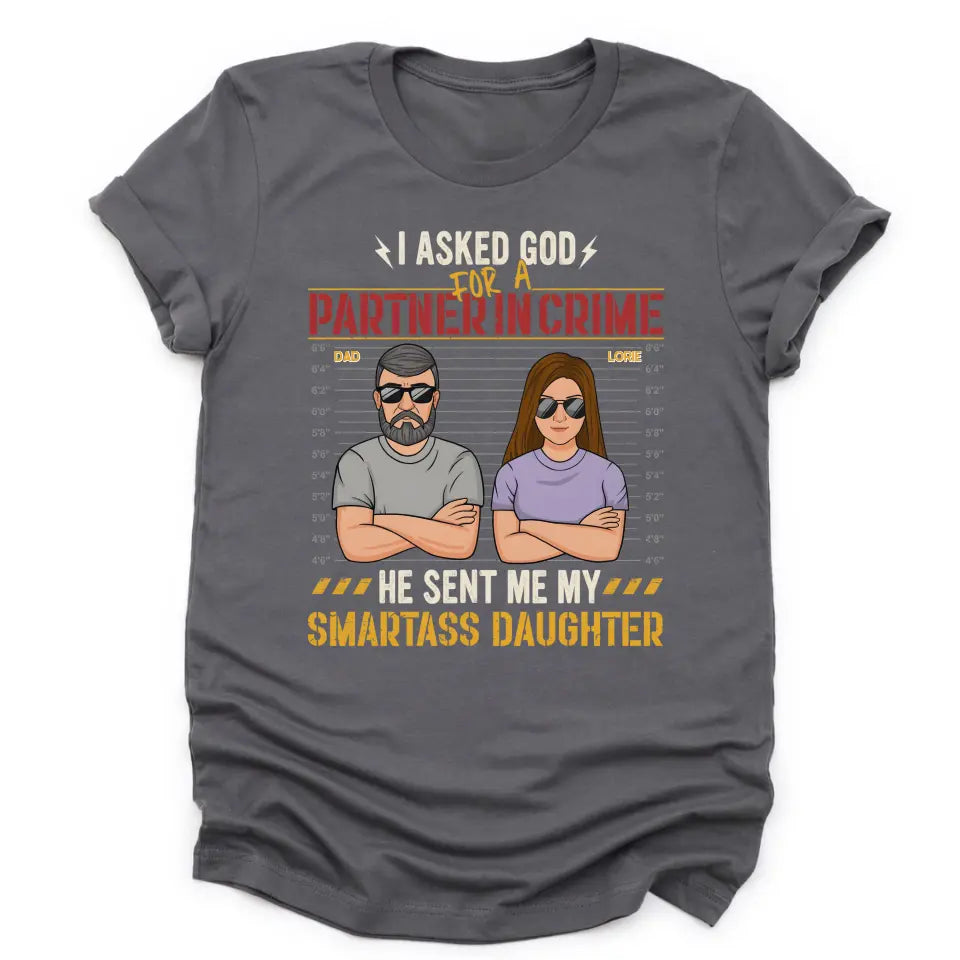 T-Shirt-Partners In Crime (Daughter) - Personalized T-Shirt for Dad | Gifts for Dad | Dad Shirts-Unisex T-Shirt-Asphalt-JackNRoy