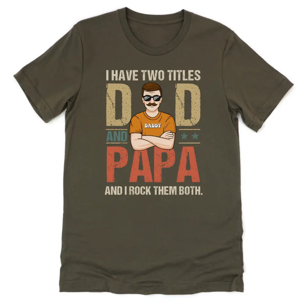 T-Shirt-Dad & Papa - Personalized Unisex T-Shirt | Dad T-Shirt | Gift for Grandpa | Father's Day Shirt-Unisex T-Shirt-Army-JackNRoy