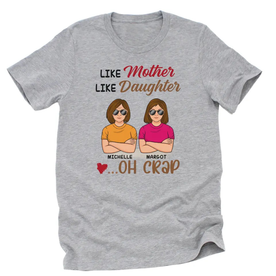 T-Shirt-Like Mother, Like Daughter... Oh Crap- Personalized Unisex T-Shirt | Mother T-Shirt | Gift For Daughter | Matching Shirts-Unisex T-Shirt-Athletic Heather-JackNRoy