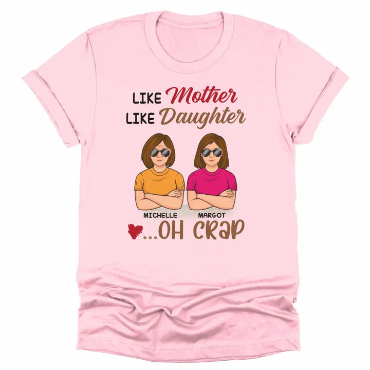 Shirts & Tops-Like Mother, Like Daughter... Oh Crap- Personalized Unisex T-Shirt | Mother T-Shirt | Gift For Daughter | Matching Shirts-Unisex T-Shirt-Pink-JackNRoy