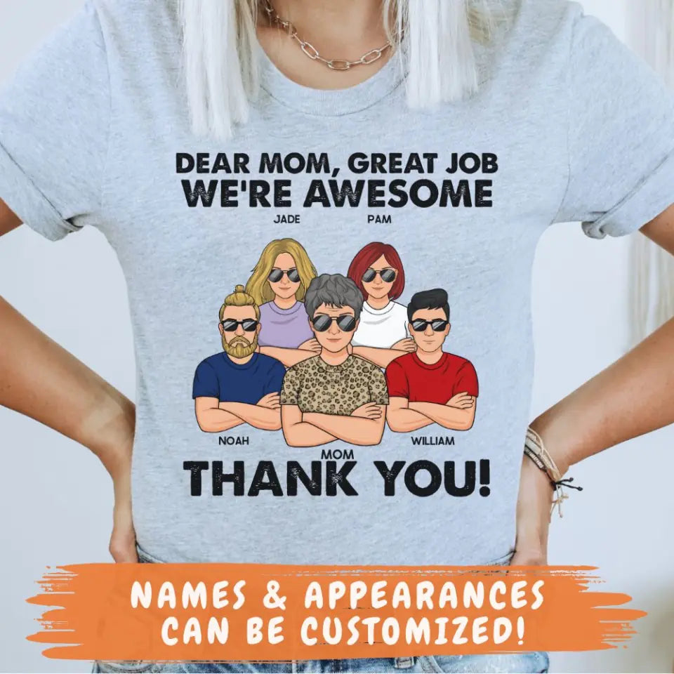 Shirts & Tops-Dear Mom, Great Job We Are Awesome - Personalized Unisex T-Shirt | Gift for Mom | Mother T-Shirt-JackNRoy
