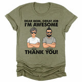 T-Shirt-Dear Mom, Great Job We Are Awesome - Personalized Unisex T-Shirt | Gift for Mom | Mother T-Shirt-Unisex T-Shirt-Heather Olive-JackNRoy