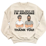 T-Shirt-Dear Mom, Great Job We Are Awesome - Personalized Unisex T-Shirt | Gift for Mom | Mother T-Shirt-Unisex Sweatshirt-Sand-JackNRoy