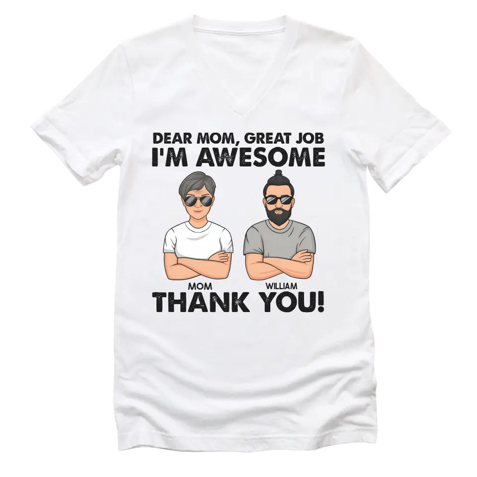 T-Shirt-Dear Mom, Great Job We Are Awesome - Personalized Unisex T-Shirt | Gift for Mom | Mother T-Shirt-Unisex V-Neck-White-JackNRoy