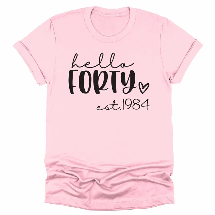 Shirts & Tops-Hello Forty (EST) - Personalized Unisex T-Shirt-Unisex T-Shirt-S-JackNRoy