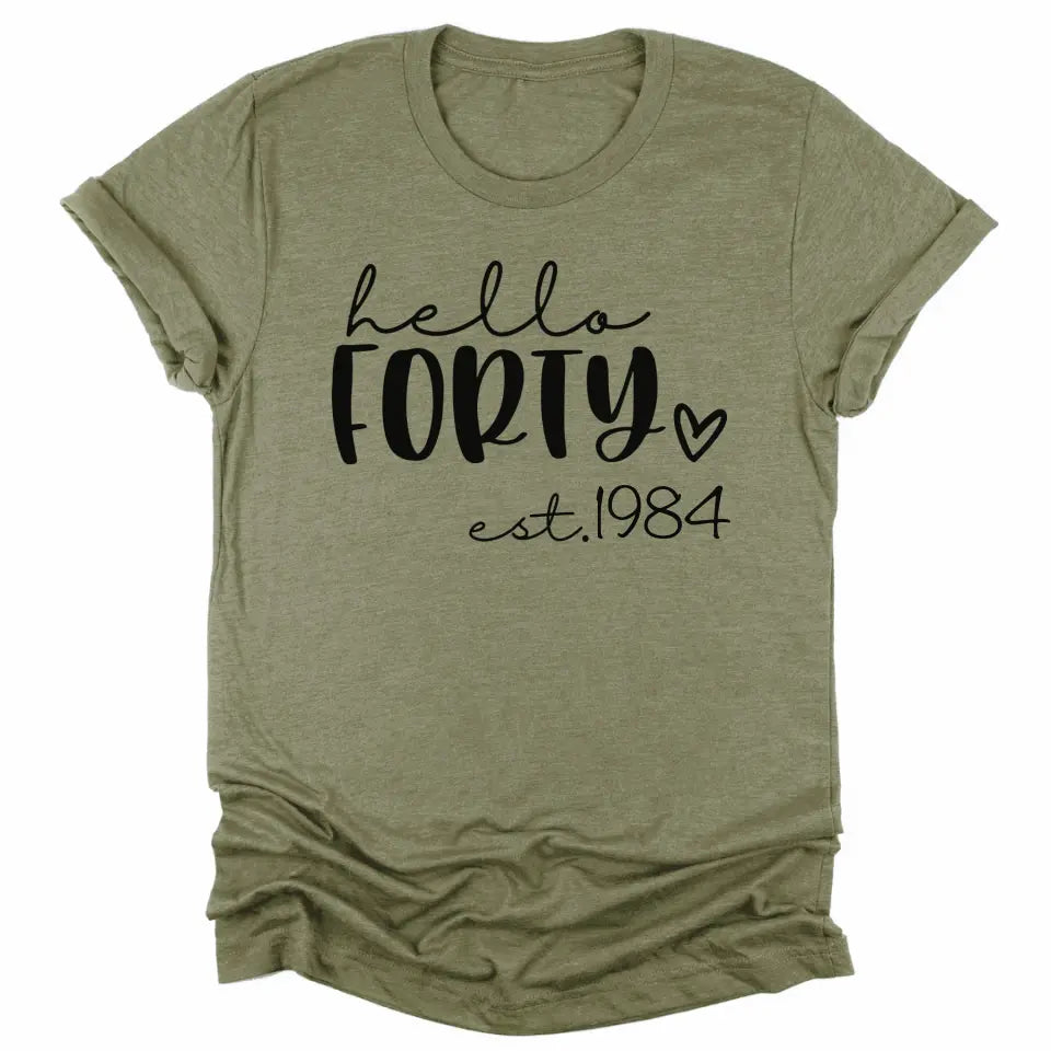 Shirts & Tops-Hello Forty (EST) - Personalized Unisex T-Shirt-Unisex T-Shirt-S-JackNRoy