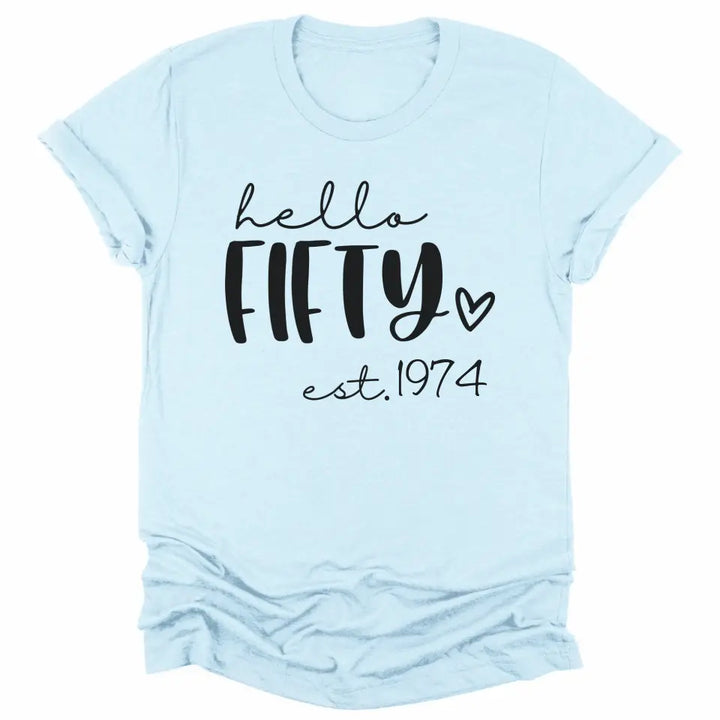 Shirts & Tops-Hello Fifty (EST) - Personalized Unisex T-Shirt-Unisex T-Shirt-S-JackNRoy