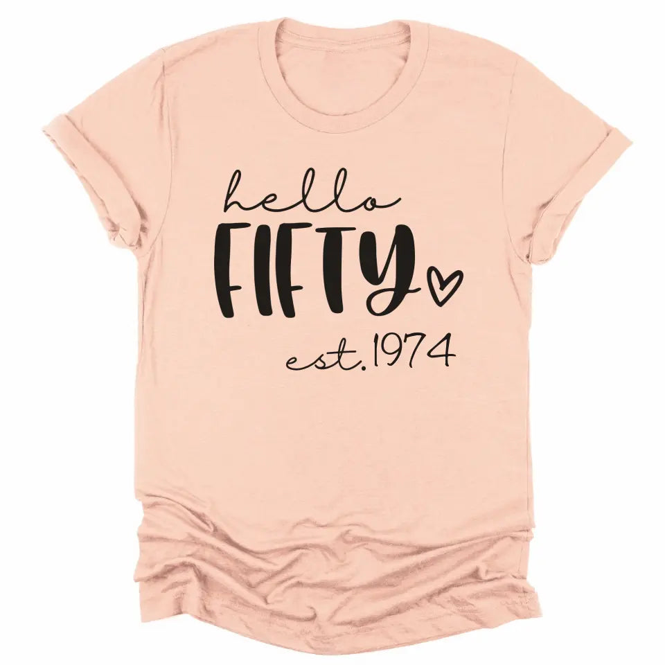 Shirts & Tops-Hello Fifty (EST) - Personalized Unisex T-Shirt-Unisex T-Shirt-S-JackNRoy