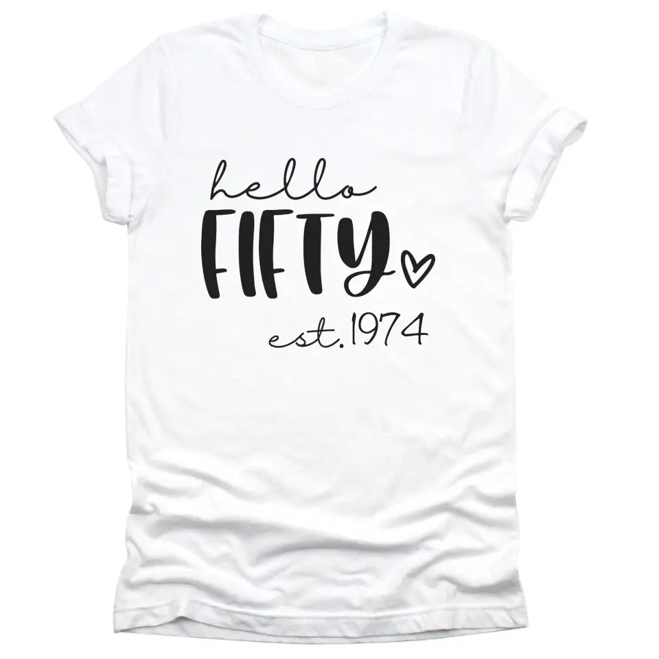 Shirts & Tops-Hello Fifty (EST) - Personalized Unisex T-Shirt-Unisex T-Shirt-S-JackNRoy