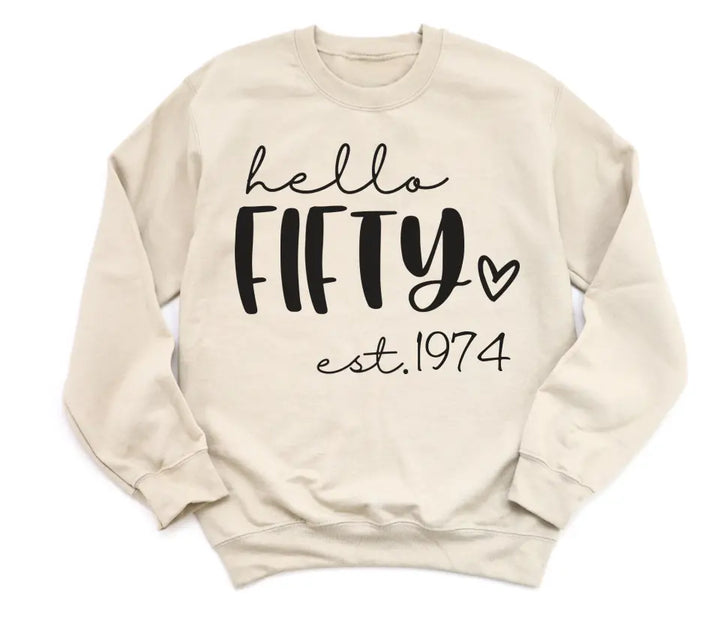 Shirts & Tops-Hello Fifty (EST) - Personalized Unisex T-Shirt-Unisex Sweatshirt-S-JackNRoy