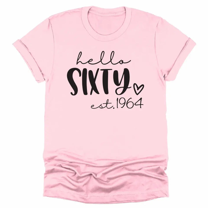 Shirts & Tops-Hello Sixty (EST) - Personalized Unisex T-Shirt-Unisex T-Shirt-S-JackNRoy