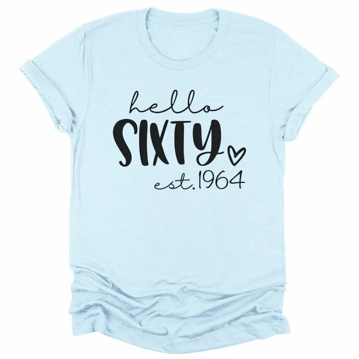 Shirts & Tops-Hello Sixty (EST) - Personalized Unisex T-Shirt-Unisex T-Shirt-S-JackNRoy