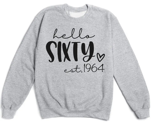 T-Shirt-Hello Sixty (EST) - Personalized Unisex T-Shirt-Unisex Sweatshirt-S-JackNRoy