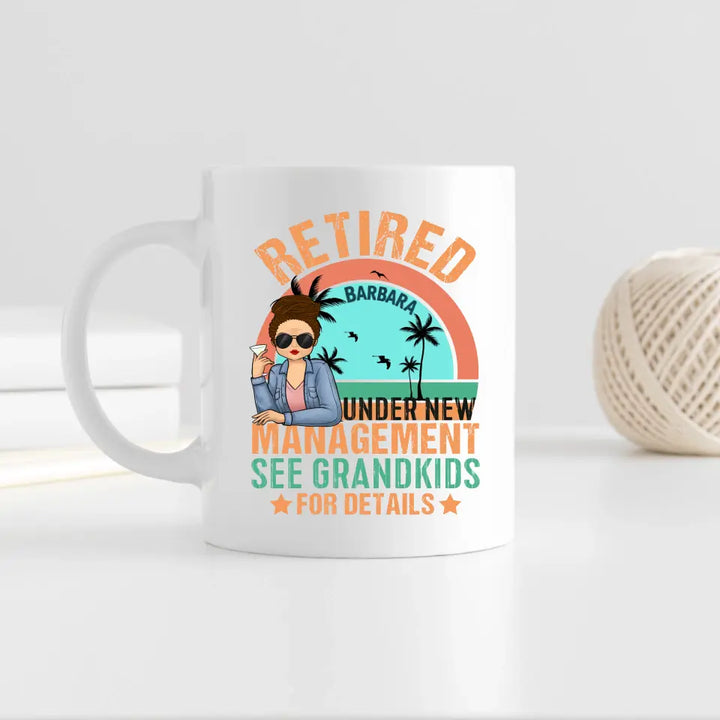 Mug-Retired Under New Management - Personalized Mug | Grandma Gift-JackNRoy