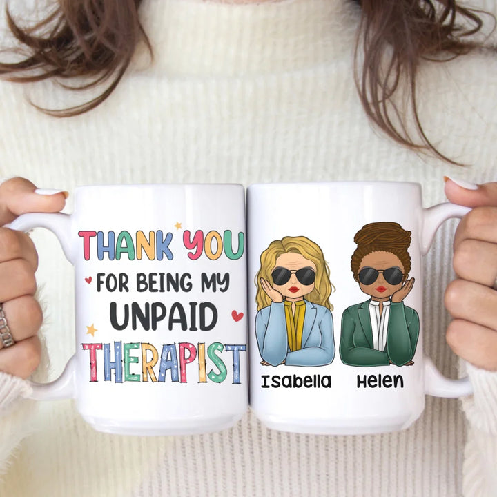 Mug-My Unpaid Therapist - Personalized Mug (11oz/15oz) | Gift for Besties | Coworkers Mug-White Mug-White-JackNRoy