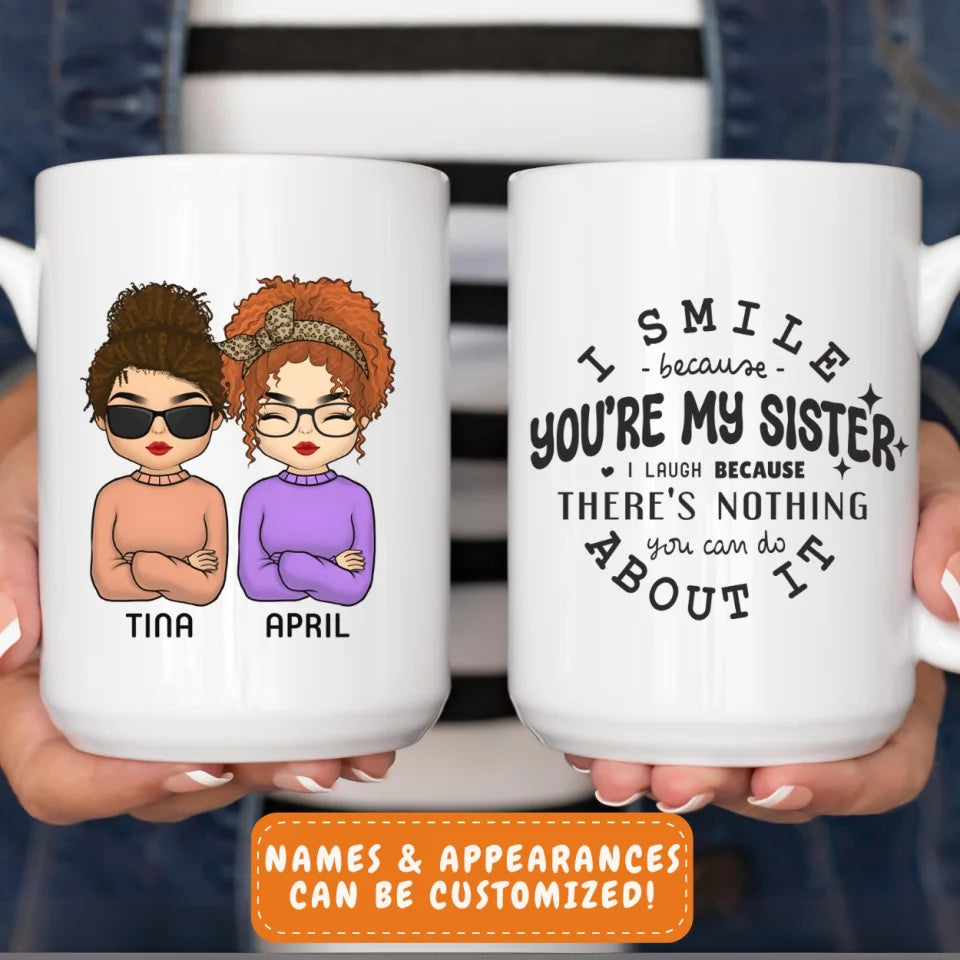 Mug-You're My Sister - Personalized Mug (11oz/15oz) | Gift for Sisters | Funny Custom Mug-JackNRoy