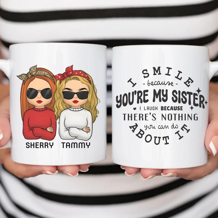 Mug-You're My Sister - Personalized Mug (11oz/15oz) | Gift for Sisters | Funny Custom Mug-White Mug-White-JackNRoy