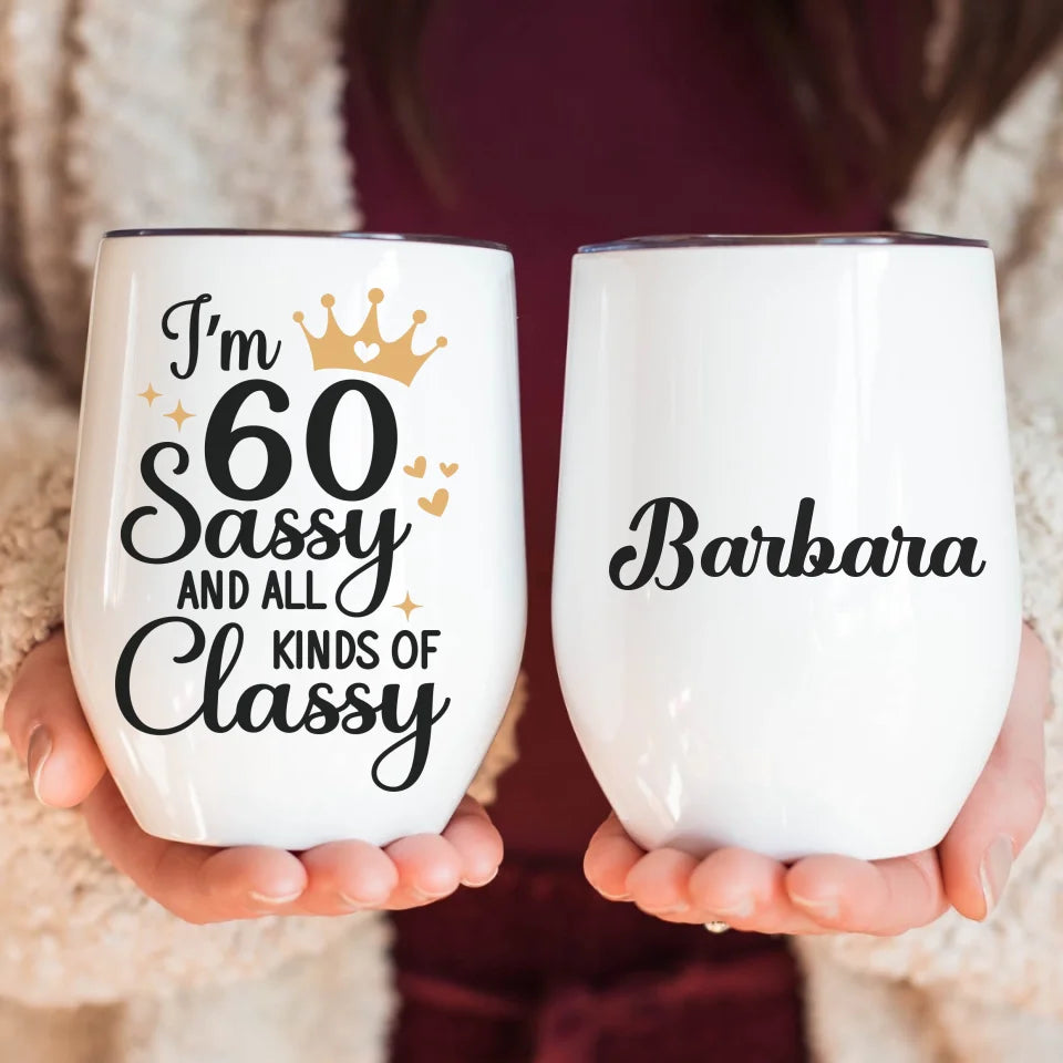 Wine Tumbler-60 Sassy & Classy - Personalized Wine Tumbler (12oz) | 60th Birthday Gift | Birthday Tumbler-Wine Tumbler-White-JackNRoy