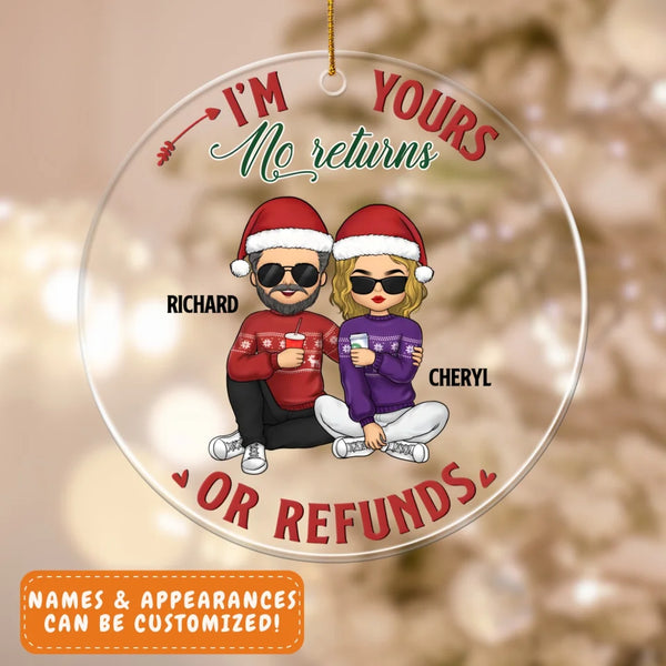 Acrylic Ornament-I'm Yours, No Returns - Personalized Acrylic Ornament | Gift for Couples-Acrylic Ornament-Clear Acrylic-JackNRoy