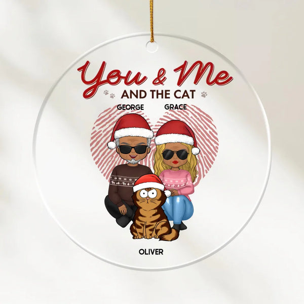 Acrylic Ornament-You & Me and the Cat - Personalized Acrylic Ornament | Couples Gift | Gift for Cat Lovers-Acrylic Ornament-Clear Acrylic-JackNRoy