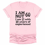 T-Shirt-Years of Experience - Personalized Birthday T-Shirt (ANY AGE)-Unisex T-Shirt-Pink-JackNRoy