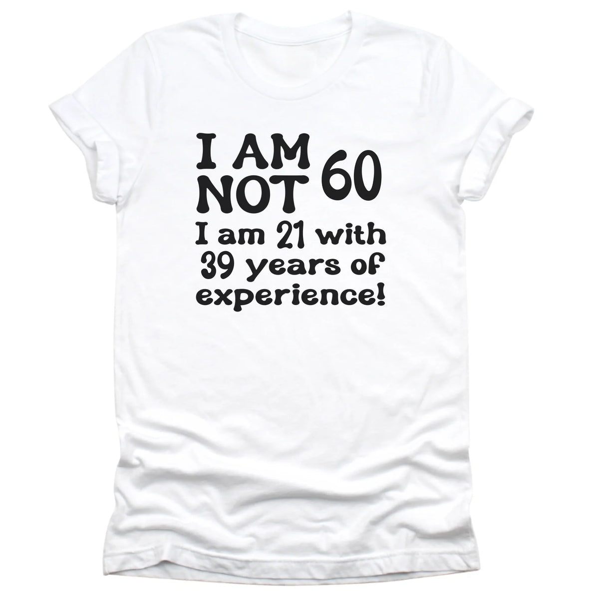 T-Shirt-Years of Experience - Personalized Birthday T-Shirt (ANY AGE)-Unisex T-Shirt-White-JackNRoy