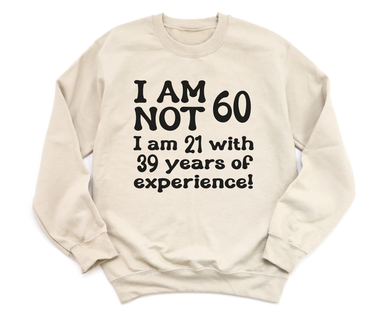 T-Shirt-Years of Experience - Personalized Birthday T-Shirt (ANY AGE)-Unisex Sweatshirt-Sand-JackNRoy