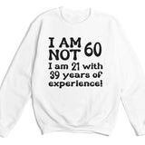 T-Shirt-Years of Experience - Personalized Birthday T-Shirt (ANY AGE)-Unisex Sweatshirt-White-JackNRoy