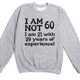 T-Shirt-Years of Experience - Personalized Birthday T-Shirt (ANY AGE)-Unisex Sweatshirt-Sport Grey-JackNRoy