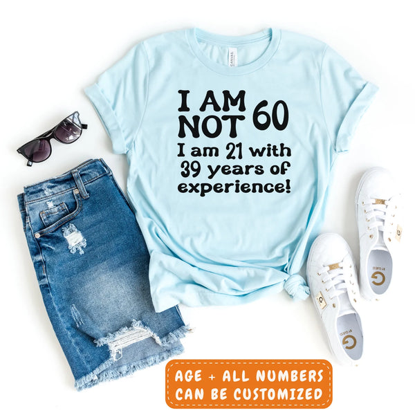 T-Shirt-Years of Experience - Personalized Birthday T-Shirt (ANY AGE)-JackNRoy