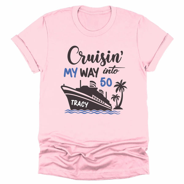 T-Shirt-Cruising Birthday - Personalized Birthday T-Shirt (ANY AGE)-Unisex T-Shirt-Pink-JackNRoy