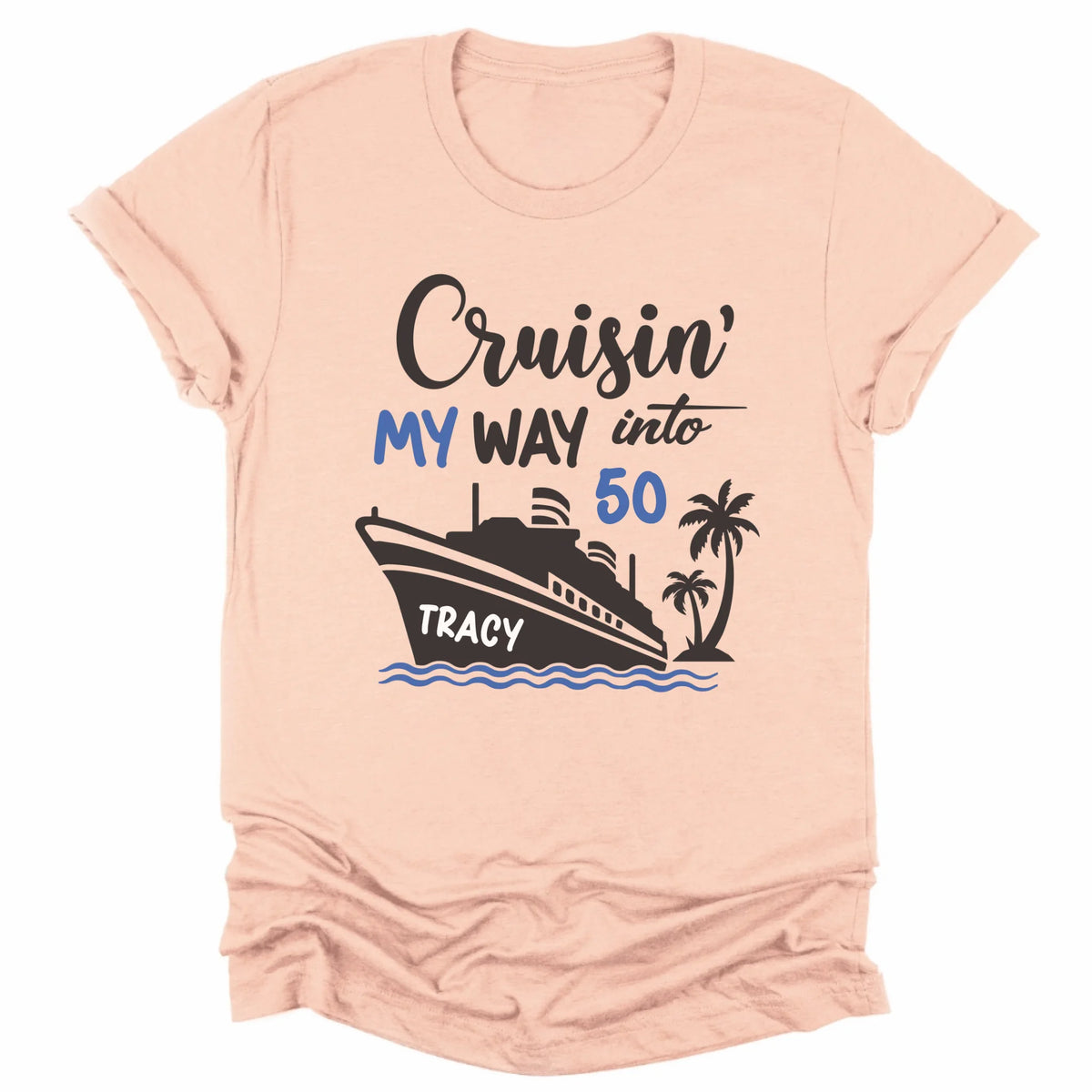 T-Shirt-Cruising Birthday - Personalized Birthday T-Shirt (ANY AGE)-Unisex T-Shirt-Heather Peach-JackNRoy