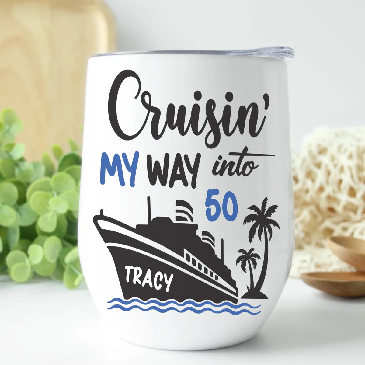 Wine Tumbler-Cruising My Way - Personalized Wine Tumbler (12oz) | Birthday Tumbler | Gift for Birthday-JackNRoy