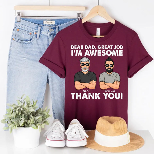 T-Shirt-Dear Dad, Great Job, We Are Awesome - Personalized Unisex T-Shirt / Sweatshirt-Unisex T-Shirt-Maroon-Jack N Roy