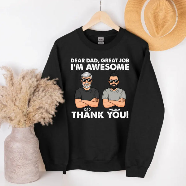 T-Shirt-Dear Dad, Great Job, We Are Awesome - Personalized Unisex T-Shirt / Sweatshirt-Unisex Sweatshirt-Black-Jack N Roy