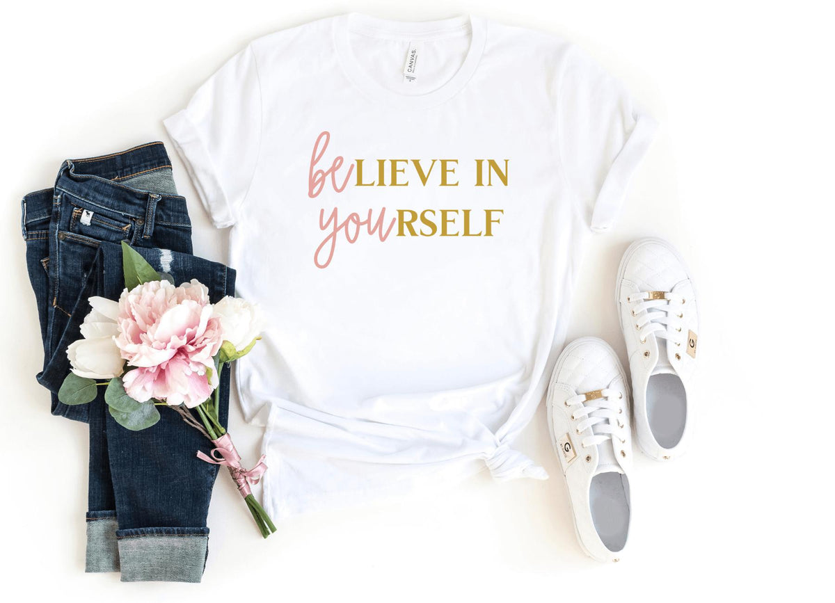 T-Shirt-BElieve In YOUrself (BE YOU) T-Shirt-S-White-Jack N Roy